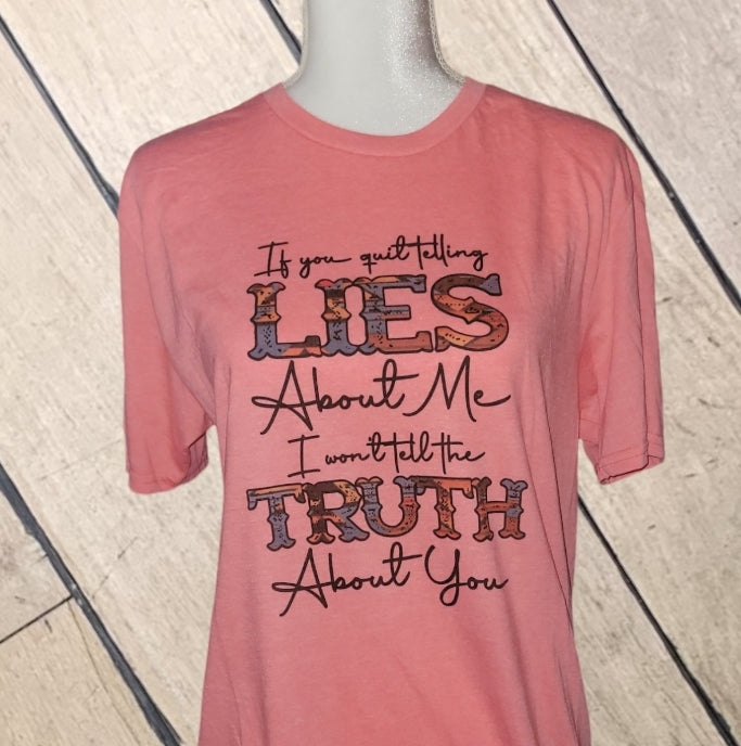 Stop Telling Lies Shirt