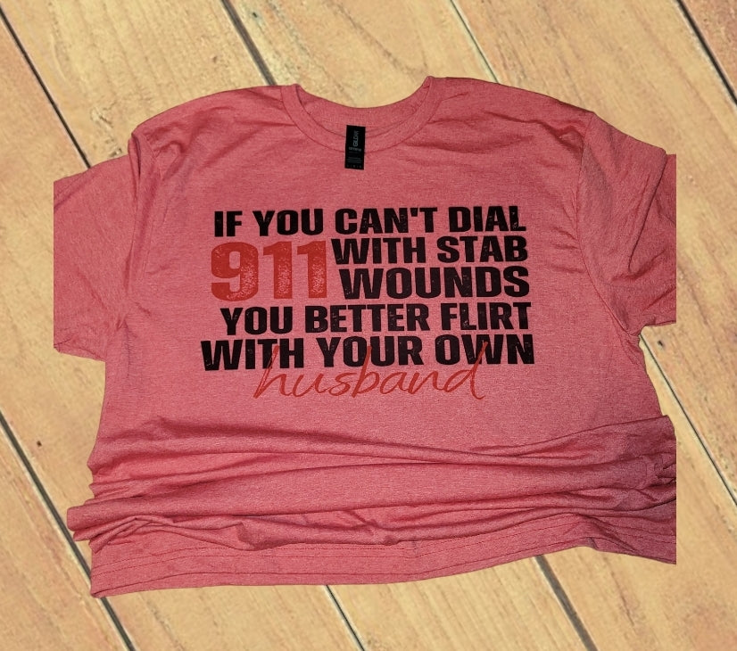Dial 911 Shirt