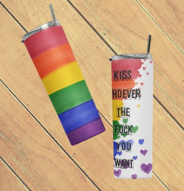 Kiss Who You Want Tumbler