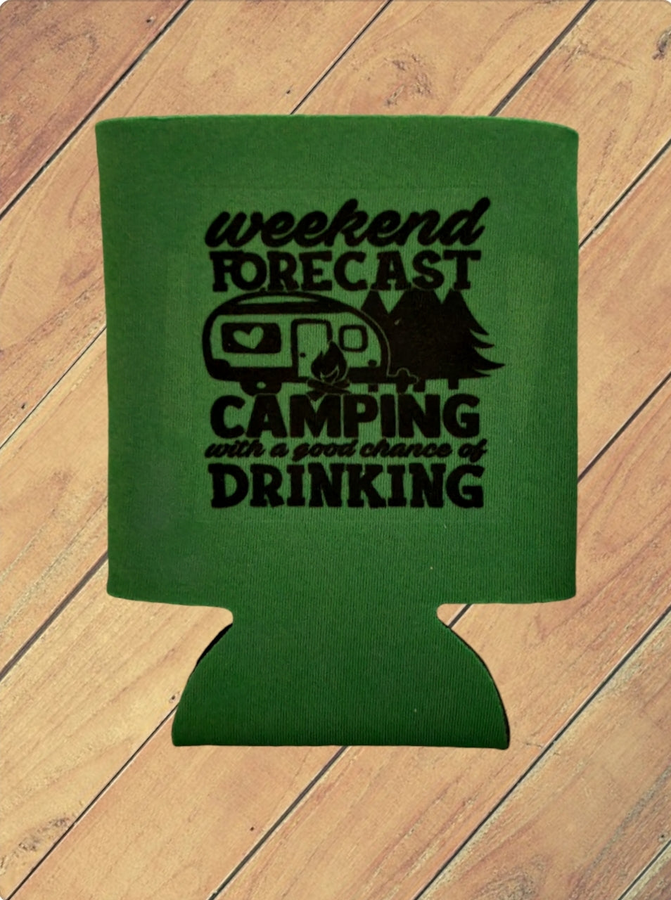 Camping and Drinking Koozie
