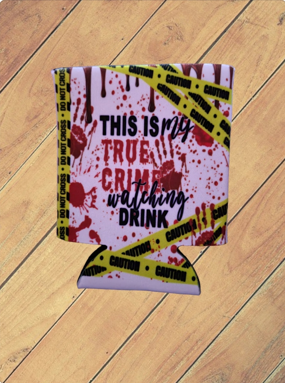 True Crime Koozie