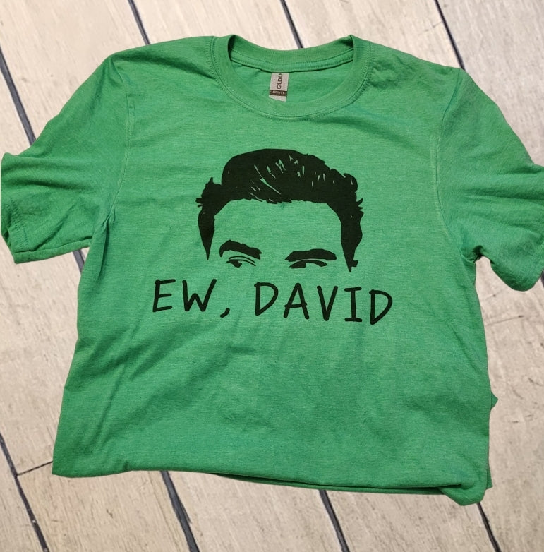 Ew David Shirt