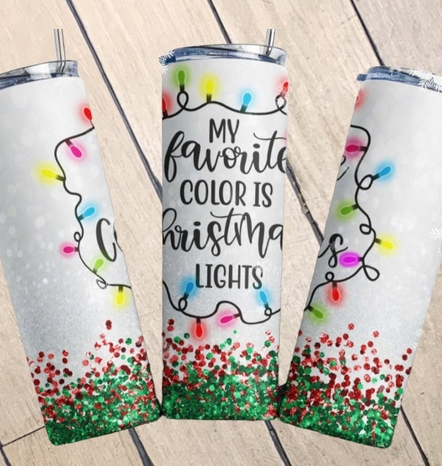 Favorite Color is Christmas Lights Tumbler - Different Design Options