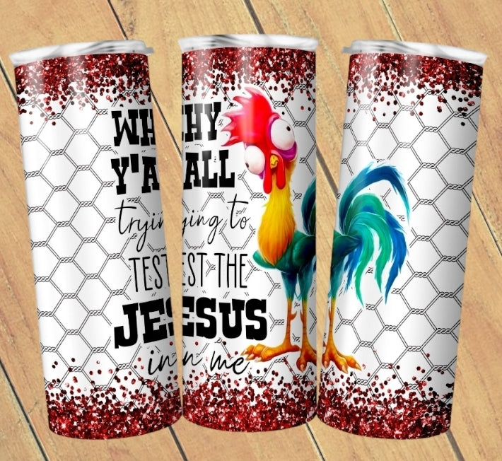 Hei Hei Tumbler