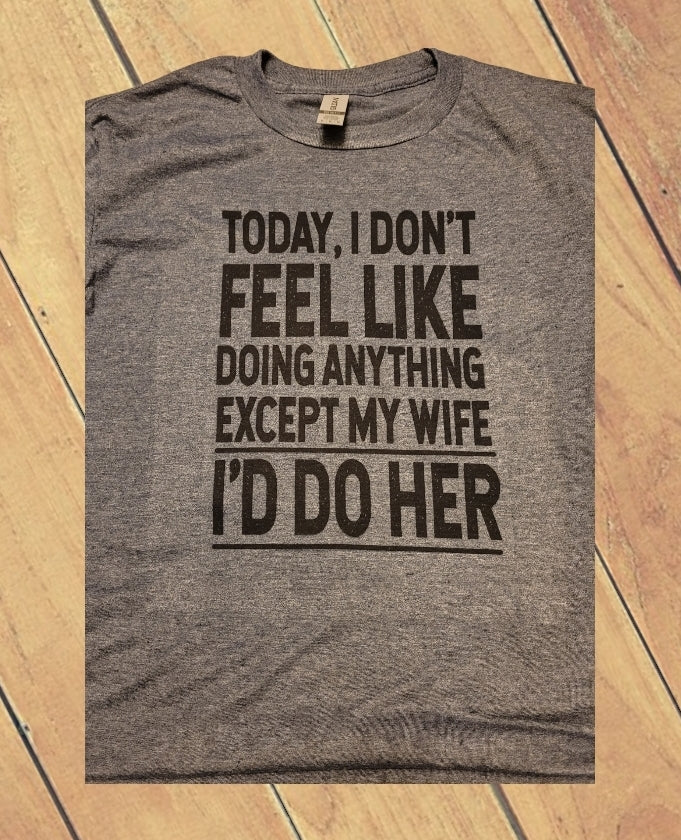 I'll Do Her Shirt