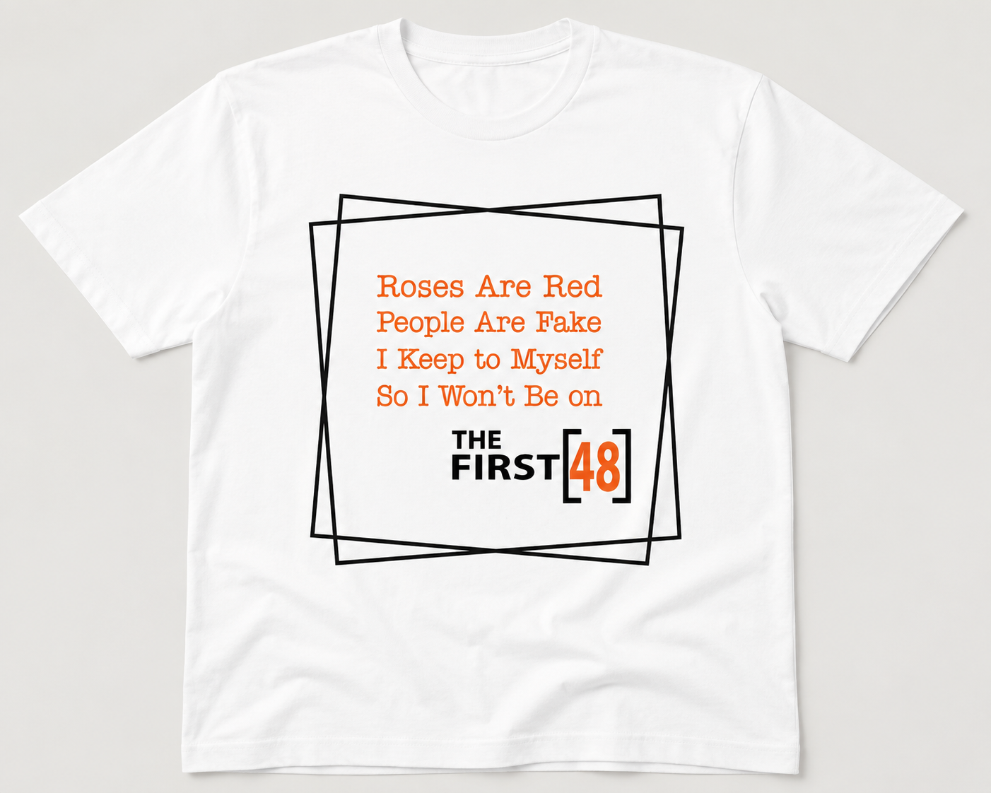 First 48 Shirt