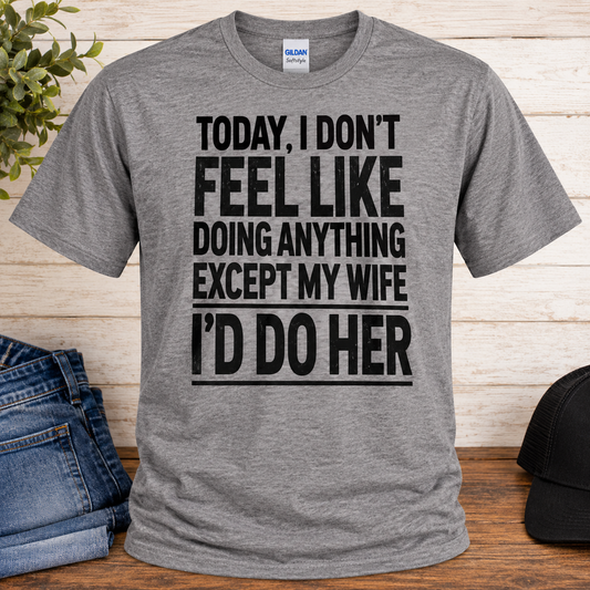 I'll Do Her Shirt