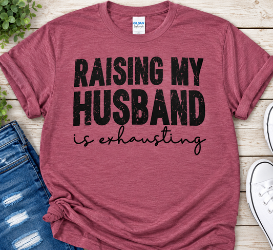 Raising My Husband Shirt