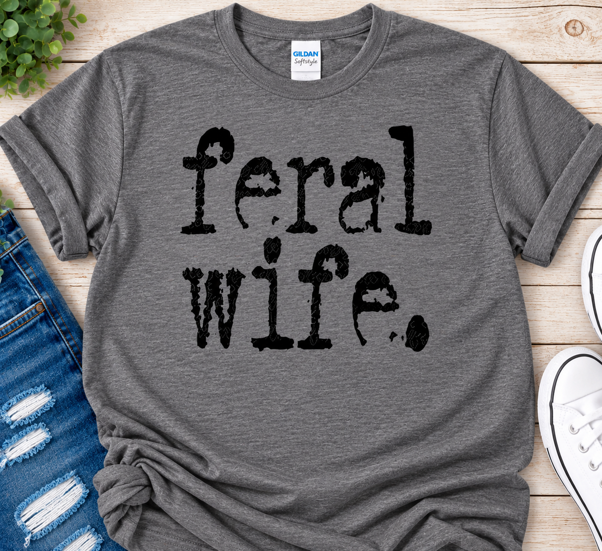 Feral Wife Shirt