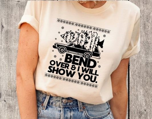 I'll Show You Shirt