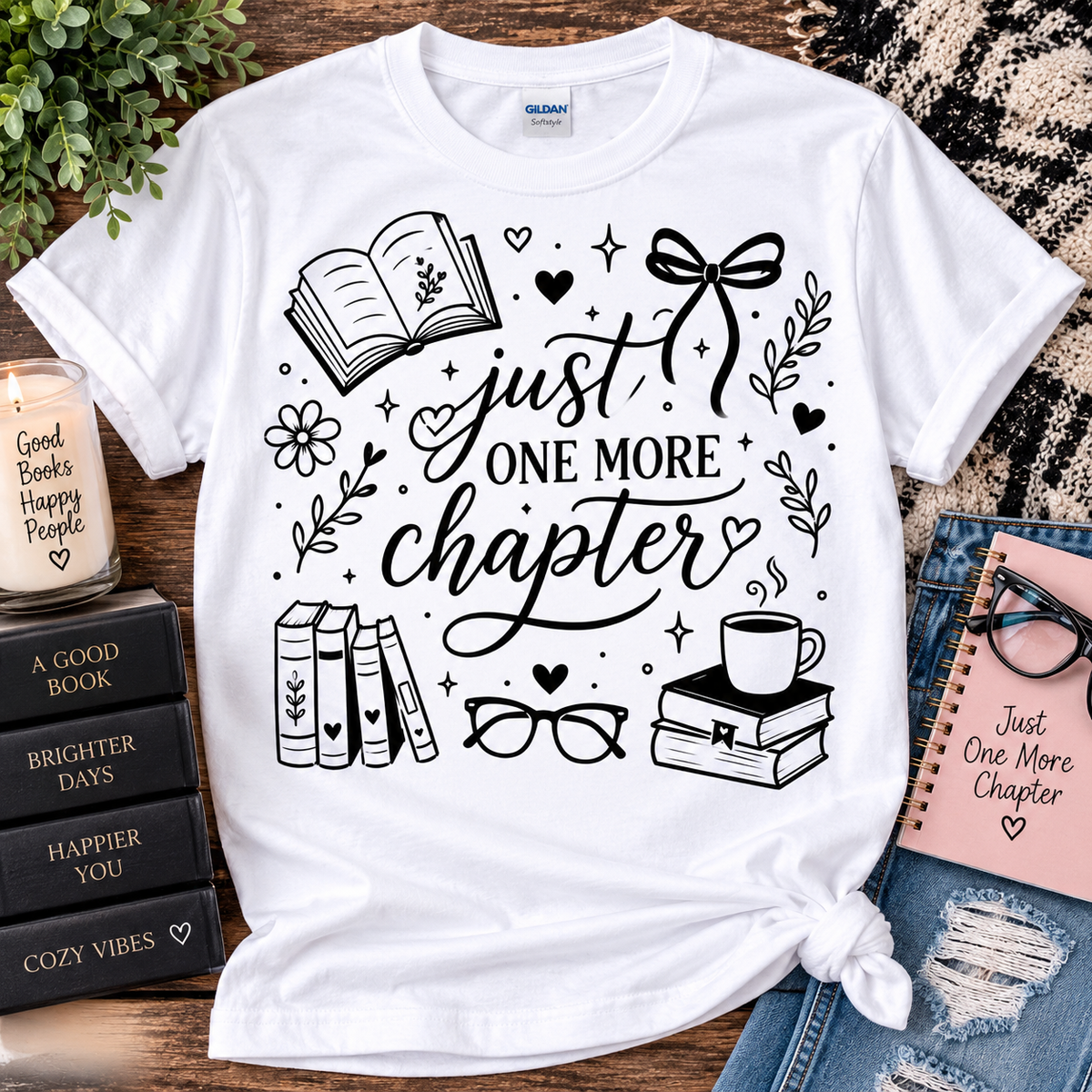 Just One More Chapter Shirt