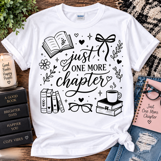 Just One More Chapter Shirt
